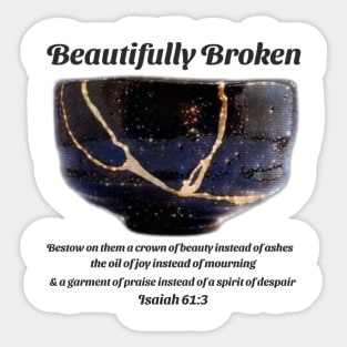 Beautifully Broken Sticker